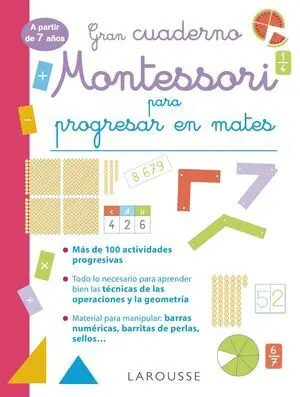 Gran Cuaderno Montessori para Progresar en Mates. A Partir de 7 Años