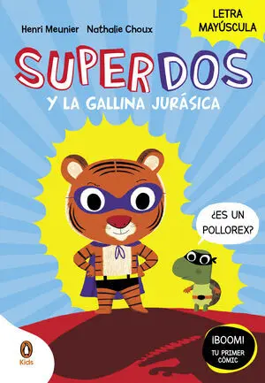 Superdos 1 y la Gallina Jurásica