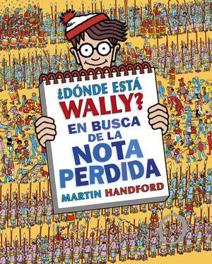 ¿Dónde está Wally en Busca de la Nota Perdida (Colección ¿Dónde e