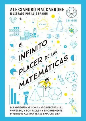 El Infinito Placer de las Matemáticas