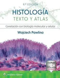 Histología. Texto y Atlas
