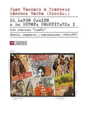 Largo Camino a la Europa Comunitaria, el
