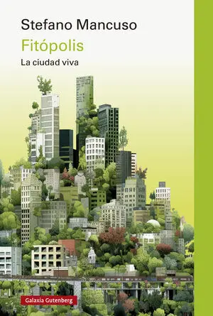 Fitopolis, la Ciudad Viva