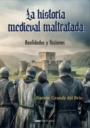 Historia Medieval Maltratada, la