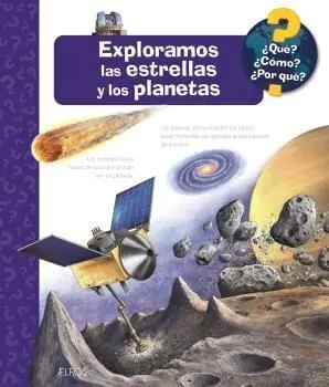 ¿Qué?... Exploramos las Estrellas y los Planetas