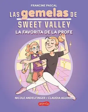 Gemelas de Sweet Valley 2, Las: la Favorita de la Profe