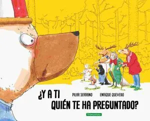 Y a Ti Quien te Ha Preguntado?