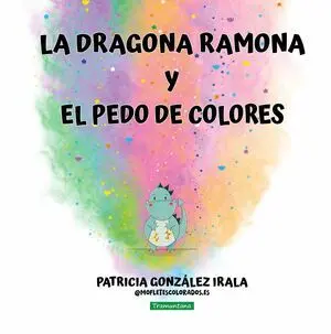 La Dragona Ramona y el Pedo de Colores
