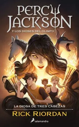 La Diosa de Tres Cabezas (Percy Jackson y los Dioses del Olimpo 7)