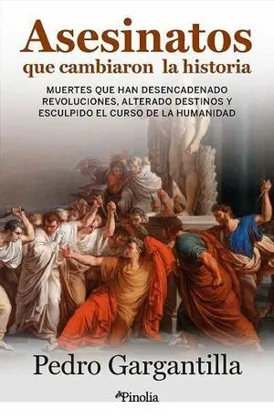 Asesinatos que Cambiaron la Historia