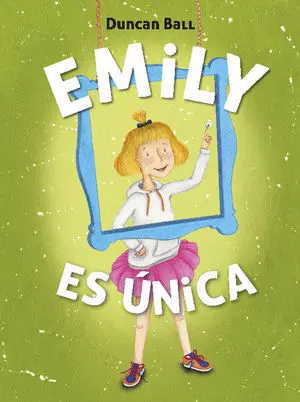 Emily Es Única (Colección Emily 1)