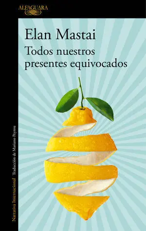 Todos nuestros Presentes Equivocados