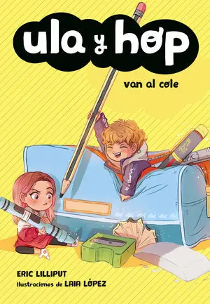 Ula y Hop Van Al Cole