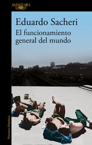 El Funcionamiento General del Mundo