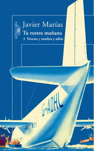 Tu Rostro Mañana 3 - Veneno, Sombra y Adios