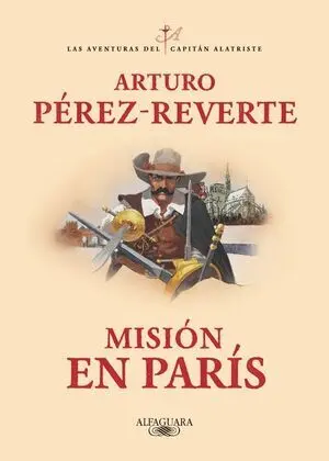 Mision en Paris las Aventuras del Capitan Alatriste 8