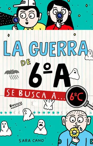 Se Busca a... 6ºc (Serie la Guerra de 6ºa 6)