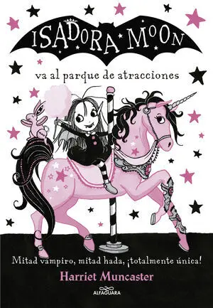 Isadora Moon Va Al Parque de Atracciones (Isadora Moon)
