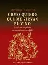 Cómo Quiero que me Sirvan el Vino