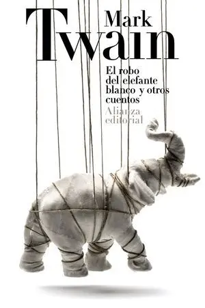 El Robo del Elefante Blanco y Otros Cuentos