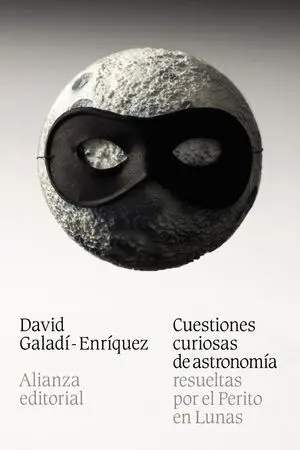 Cuestiones Curiosas de Astronomía Resueltas por el Perito en Lunas