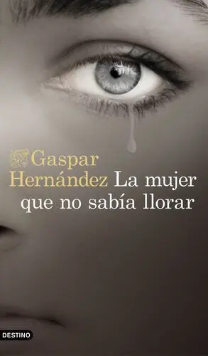 La Mujer que no Sabía Llorar
