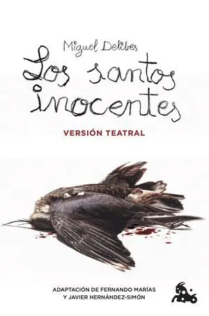 Los Santos Inocentes. Version Teatral