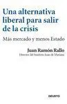 Una Alternativa Liberal para Salir de la Crisis