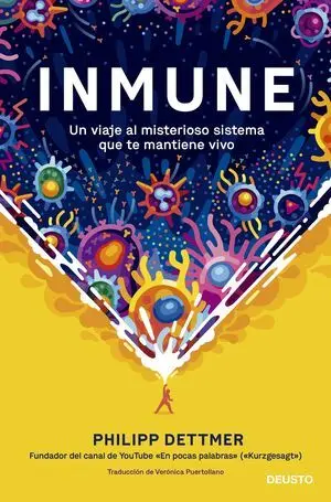 Inmune: un Viaje Al Misterioso Sistema que te Mant