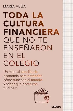 Toda la Cultura Financiera que no te Enseñaron en el Colegio