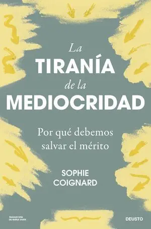 Tirania de la Mediocridad, la