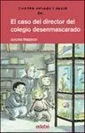 El Caso del Director del Colegio Desenmascarado