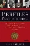 Perfiles Emprendedores (Grandes Decisiones de la Historia y Cómo Fueron Tomadas)