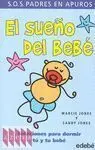 El Sueño del Bebé. Soluciones para Dormir tú y tu Bebé