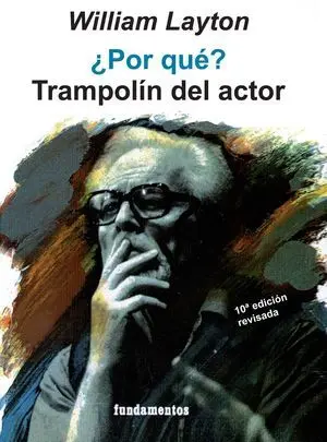 ¿Por Qué? Trampolín del Actor (Edición Revisada)