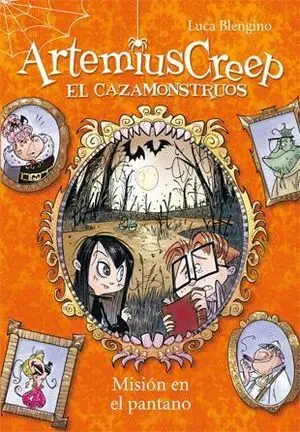 Artemius Creep 2. Misión en el Pantano