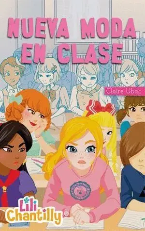 Lili Chantilly 5. Nueva Moda en Clase