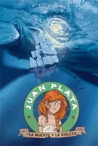 Juan Plata 3. La Muerte y la Violeta