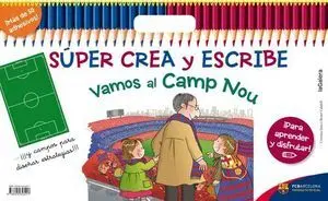 Súper Crea y Escribe Vamos Al Camp Nou