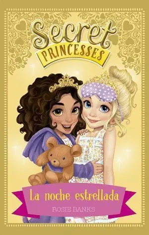 Secret Princesses 3. La Noche Estrellada