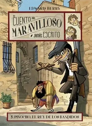 Pinocho, el Rey de los Bandidos