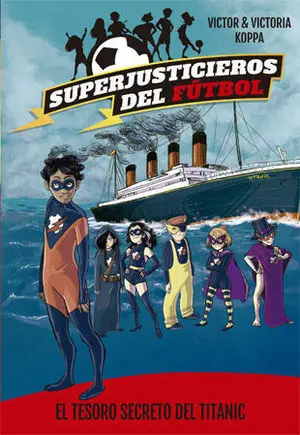El Tesoro Secreto del Titánic