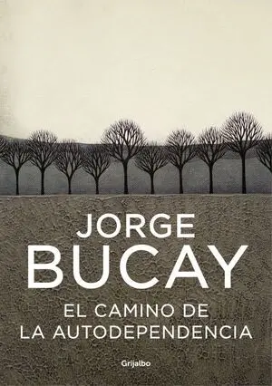Camino de la Autodependencia,El