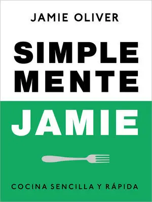 Simplemente Jamie. Cocina Sencilla y Rap