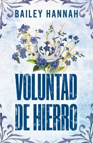 Voluntad de Hierro (Rancho Wells 3)