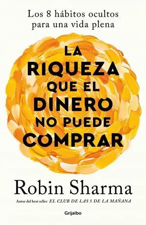 La Riqueza que el Dinero no Puede Comprar