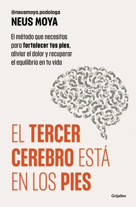 Tercer Cerebro está en los Pies, el