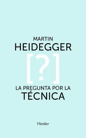 Pregunta por la Técnica, la
