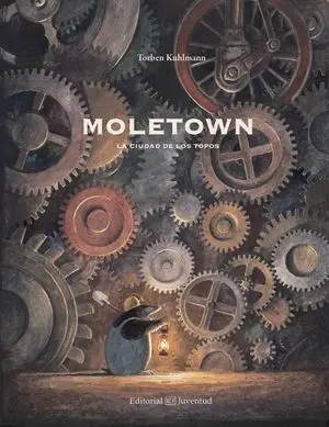 Moletown. La Ciudad de los Topos