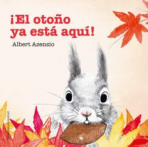 ¡El Otoño Ya esta Aqui!. (Las Estaciones9